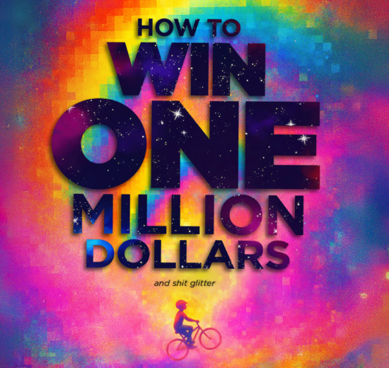 how to win one million dollars and shit glitter
